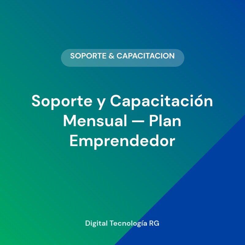 Soporte y Capacitación Mensual — Plan Emprendedor (tarjeta de marca) Soporte y Actualización Mensual — Plan Emprendedor